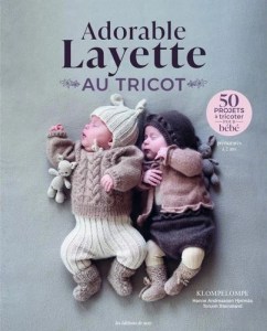 Adorable layette au tricot - Editions de Saxe