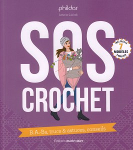 SOS crochet. B.A.ba, trucs & astuces, conseils - Marie Claire